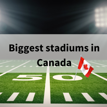 Biggest Stadiums in Canada Image