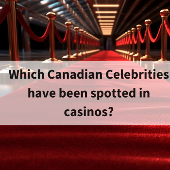 Canadian Celebs in Casinos Image