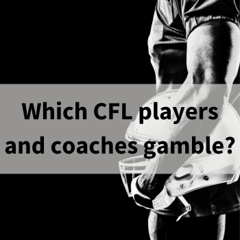 Which CFL players and coaches gamble Image